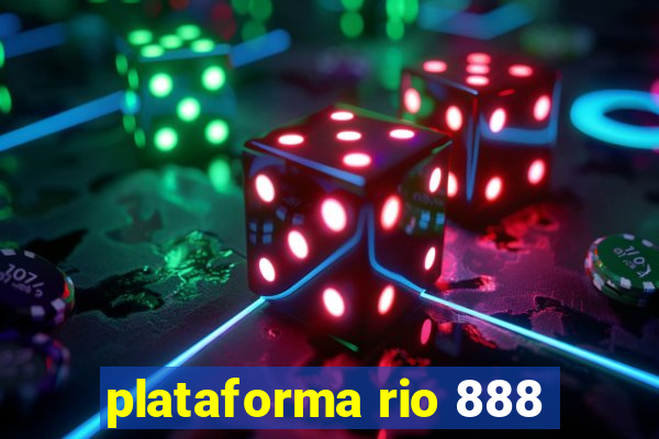 plataforma rio 888